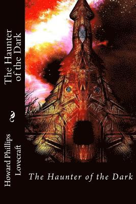 Howard Phillips Lovecraft, Paula Benitez - The Haunter of the Dark Howard Phillips Lovecraft, Häftad. Tillgänglighet: Lägg i varukorg