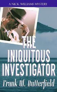 bokomslag The Iniquitous Investigator