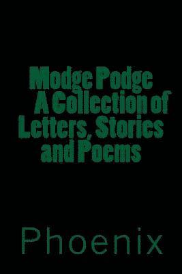 bokomslag Modge Podge A Collections of Stories, Letters and Poems