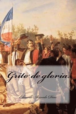 Grito de gloria 1