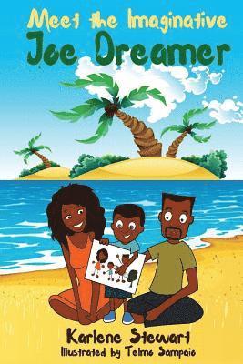 Meet the Imaginative Joe Dreamer