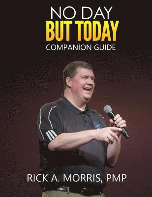 No Day But Today - Companion Guide 1