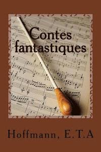 bokomslag Contes fantastiques: deuxième livre