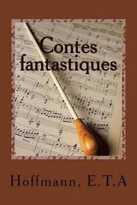 Contes fantastiques: deuxième livre 1