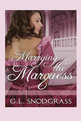 Marrying The Marquess 1