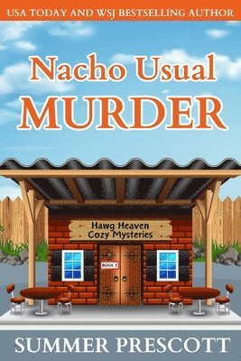 Nacho Usual Murder: Hawg Heaven Cozy Culinary Mysteries, Book 3 1