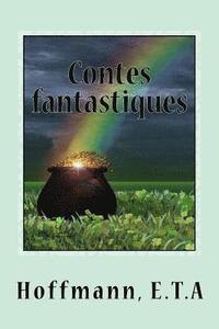 bokomslag Contes fantastiques: cinquième livre