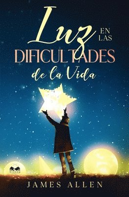 bokomslag Luz en las Dificultades de la Vida