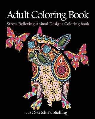 Stress Relieving Animal Designs Coloring Book: Adult Coloring Book 1