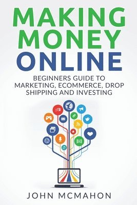John McMahon - Making Money Online, Häftad
