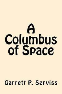 bokomslag A Columbus of Space