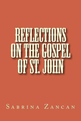 Reflections on The Gospel of St. John 1