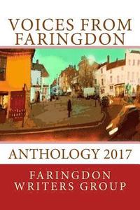 bokomslag Voices from Faringdon: Anthology 2017