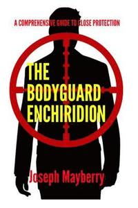 bokomslag The Bodyguard Enchiridion