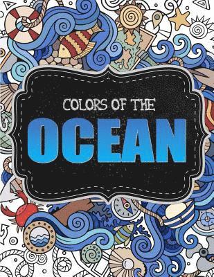Ocean Coloring Book For Adults 36 Whimsical Designs for Calm Relaxation: Nautical Coloring Book/Under the Sea Coloring Book 1
