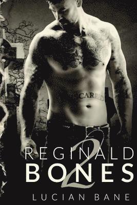 Reginald Bones 2 1