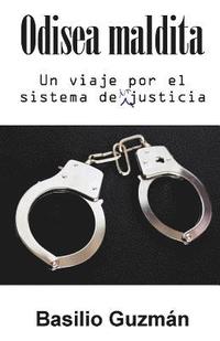 bokomslag Odisea maldita: Un viaje por el sistema de inJusticia