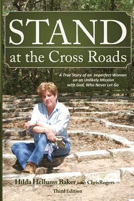 Chris Rogers, Hilda Hellums Baker - Stand at the Cross Roads, Häftad