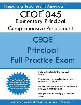Preparing Teachers in America - CEOE 045 Elementary Principal Comprehensive Assessment: CEOE 045 Study Guide, Häftad