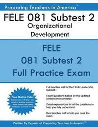 bokomslag FELE 081 Subtest 2 Organizational Development: FELE - Florida Educational Leadership Examination