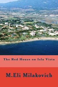 bokomslag The Red House on Isla Vista