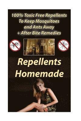 Repellents Homemade: 100% Toxic Free Repellents To Keep Mosquitoes and Ants Away+ After Bite Remedies: (Skin So Soft Insect Repellent, Ecos 1