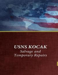 bokomslag USNS KOCAK Salvage and Temporary Repairs