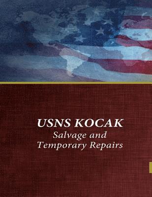 USNS KOCAK Salvage and Temporary Repairs 1