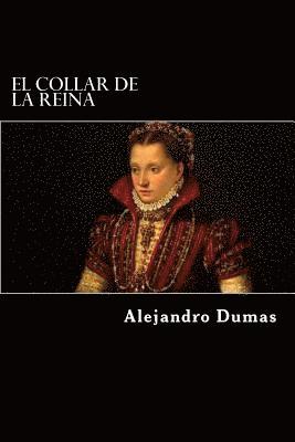 Alejandro Dumas - El Collar de la Reina (SpanishEdition), Häftad