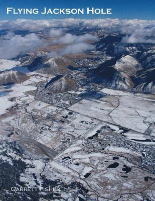 bokomslag Flying Jackson Hole