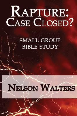 bokomslag Rapture: Case Closed? (small group bible study)