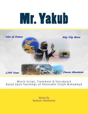 Mr. Yakub: The Movie Script 1