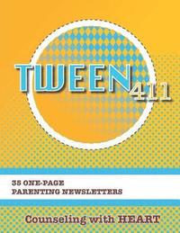 bokomslag Tween 411 Parenting Newsletters