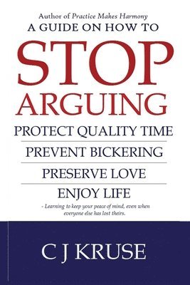 A guide on how to STOP ARGUING 1