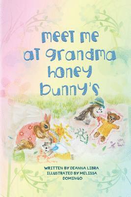 bokomslag Meet Me at Grandma Honey Bunny's