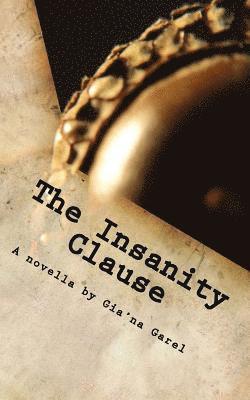 bokomslag The Insanity Clause: A Quantum Love Story