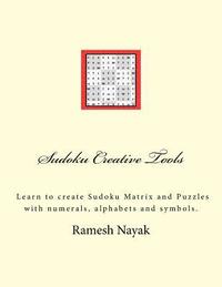 bokomslag Sudoku Creative Tools: Symbolic Sudoku: Learn to create Sudoku Matrix and Puzzles