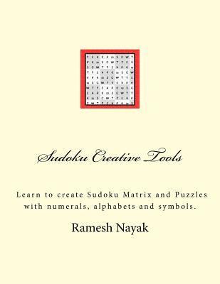 bokomslag Sudoku Creative Tools: Symbolic Sudoku: Learn to create Sudoku Matrix and Puzzles