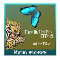 bokomslag The Butterfly Effect: An EcoFable