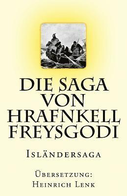 Heinrich Lenk - Die Saga von Hrafnkell Freysgodi: Isländersaga, Häftad