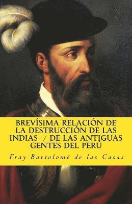 bokomslag Brevisima relacion de la destruccion de las Indias De las antiguas gentes del Peru