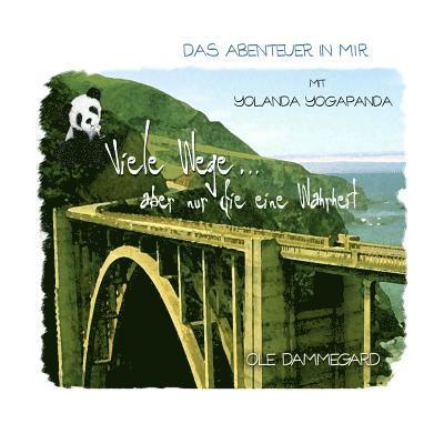 Yolanda Yogapanda; Viele Wege, aber nur die eine Wahrheit