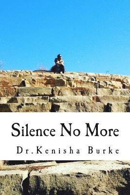 Kenisha F. Burke - Silence No More, Häftad