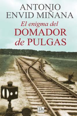 bokomslag El enigma del domador de pulgas