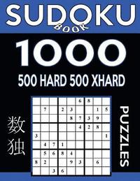 bokomslag Sudoku Book 1,000 Puzzles, 500 Hard and 500 Extra Hard: Sudoku Puzzle Book With Two Levels of Difficulty To Improve Your Game