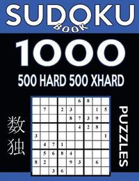 bokomslag Sudoku Book 1,000 Puzzles, 500 Hard and 500 Extra Hard: Sudoku Puzzle Book With Two Levels of Difficulty To Improve Your Game