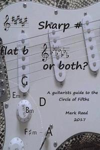 bokomslag Sharp # Flat b or Both?: The Guitarists Guide to the Circle of Fifths