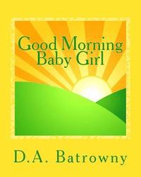 bokomslag Good Morning Baby Girl