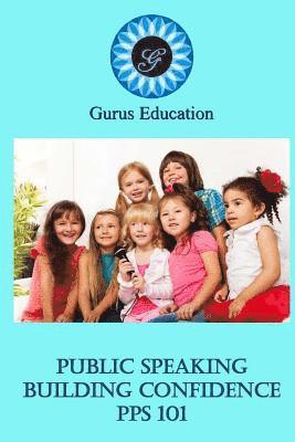 bokomslag Public Speaking - Building Confidence 101: 1-3 grade