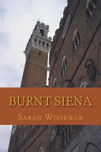 bokomslag Burnt Siena: A Flora Garibaldi Art History Mystery